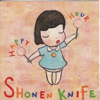 Purchase Shonen Knife - Happy Hour (Japanese Edition)