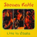 Buy Shonen Knife - Live In Osaka Mp3 Download