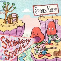 Purchase Shonen Knife - Strawberry Sound