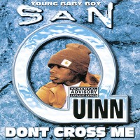 Purchase San Quinn - Don't Cross Me