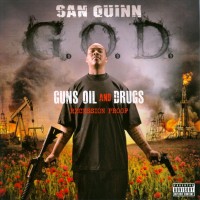 Purchase San Quinn - Guns, Oil And Drugs: Recession Proof