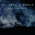 Buy All About A Bubble - This Atmosphere Mp3 Download