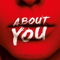 Purchase Third Love - About You