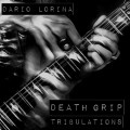 Buy Dario Lorina - Death Grip Tribulations Mp3 Download