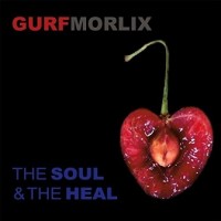 Purchase Gurf Morlix - The Soul & The Heal