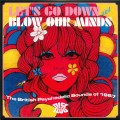 Buy VA - Let's Go Down & Blow Our Minds-The British Psychedelic Sounds Of 1967 CD2 Mp3 Download