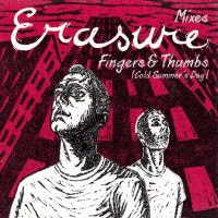 Purchase Erasure - Fingers & Thumbs (Cold Summer's Day) (Mixes) (MCD)