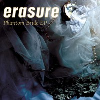 Purchase Erasure - Phantom Bride (EP)