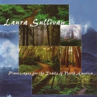 Purchase Laura Sullivan - Pianoscapes For The Trails Of North America