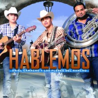 Purchase Ariel Camacho - Hablemos (With Los Plebes Del Rancho)