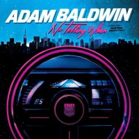 Purchase Adam Baldwin - No Telling When (Precisely Nineteen Eighty-Five)