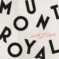 Purchase Julian Lage & Chris Eldridge - Mount Royal