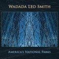 Buy Wadada Leo Smith - America's National Parks Mp3 Download