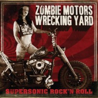 Purchase Zombie Motors Wrecking Yard - Supersonic Rock'n Roll