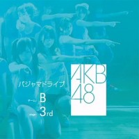 Purchase AKB48 - Team B 3rd Stage ("Pajama Drive")