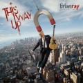 Buy Brian Ray - This Way Up Mp3 Download