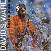 Purchase David S. Ware - Earthquation