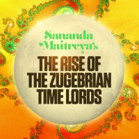 Purchase Sananda Maitreya - The Rise Of The Zugebrian Time Lords CD2