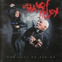 Purchase Smash Alley - Too Late To Say No