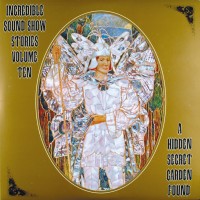 Purchase VA - Incredible Sound Show Stories Vol. 10: A Hidden Secret Garden Found (Vinyl)