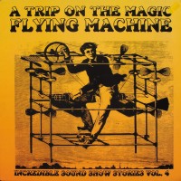 Purchase VA - Incredible Sound Show Stories Vol. 4: A Trip On The Magic Flying Machine (Vinyl)