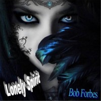 Purchase Bob Forbes - Lonely Spirit