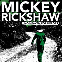 Purchase Mickey Rickshaw - No Heaven For Heroes