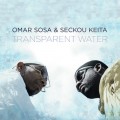 Buy Omar Sosa & Seckou Keita - Transparent Water Mp3 Download