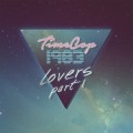 Buy Timecop1983 - Lovers (EP) Part I Mp3 Download