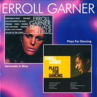 Purchase Erroll Garner - Serenade In Blue / Plays For Dancing