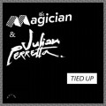 Buy The Magician - Tied Up (With Julian Perretta) (CDS) Mp3 Download