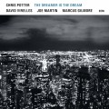 Buy Chris Potter - The Dreamer Is the Dream Mp3 Download