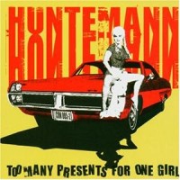 Purchase oliver huntemann - Too Many Presents For One Girl