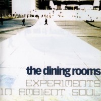 Purchase The Dining Rooms - Experiments In Ambient Soul