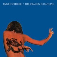 Purchase Jimmie Spheeris - The Dragon Is Dancing (Vinyl)