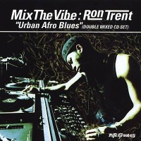 Purchase Ron Trent - Mix The Vibe: Afro Blues CD2