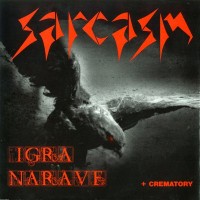 Purchase Sarcasm - Igra Narave + Crematory