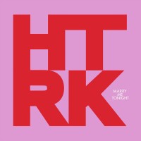 Purchase HTRK - Marry Me Tonight