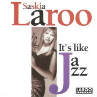 Purchase Saskia Laroo - It's Like Jazz