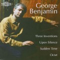 Buy George Benjamin - Three Inventions / Upon Silence / Sudden Time / Octet Mp3 Download