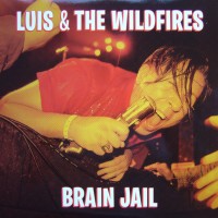 Purchase Luis & The Wildfires - Brain Jail