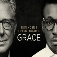 Purchase Don Moen & Frank Edwards - Grace (EP)