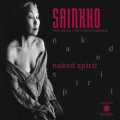 Buy Sainkho Namtchylak - Naked Spirit (With Special Guest Djivan Gasparian) Mp3 Download