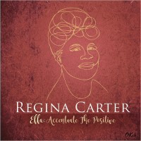 Purchase Regina Carter - Ella: Accentuate the Positive