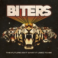 Purchase Biters - The Future Ain't What It Used To Be