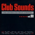 Buy VA - Club Sounds The Ultimate Club Dance Collection Vol. 80 CD1 Mp3 Download