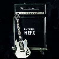 Purchase Razzmattazz - Rock N Roll Hero