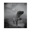 Buy Stanton Lanier - A Thousand Years Mp3 Download