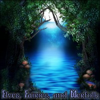 Purchase Derek & Brandon Fiechter - Elves, Fairies, And Merfolk
