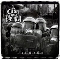 Purchase La Casa Del Phonky & Loco Rodriguez - Barrio Guerilla